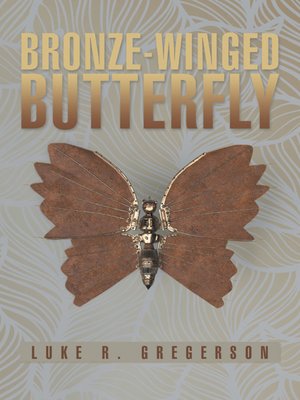 cover image of Bronze-Winged Butterfly